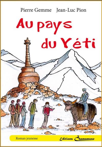 PIERRE GEMME AU PAYS DU YETI