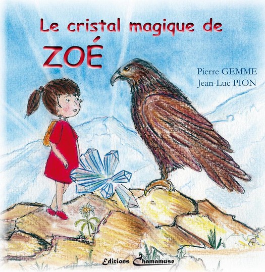 PIERRE GEMME LE CRISTAL MAGIQUE DE ZOE