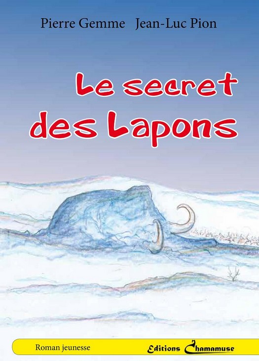 PIERRE GEMME LE SECRET DES LAPONS